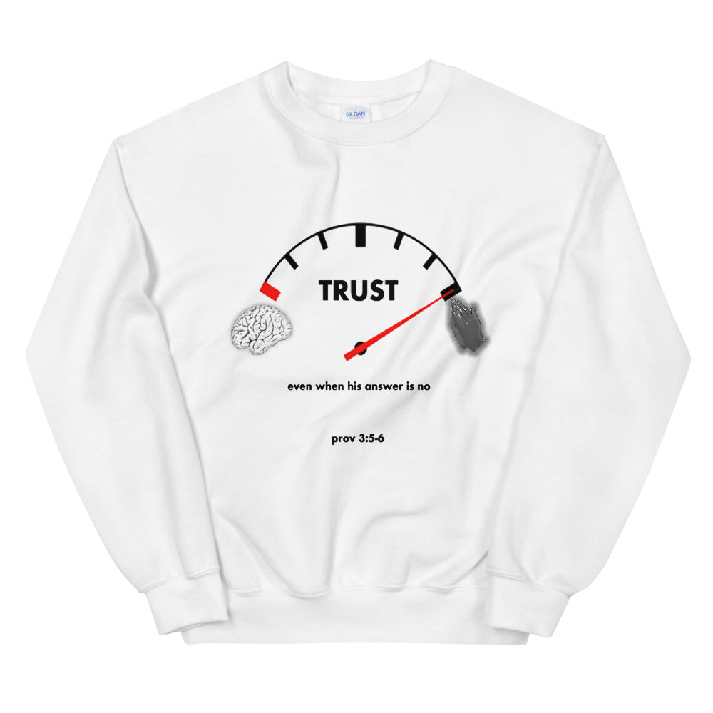Trust Unisex Sweatshirt